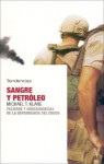 Sangre Y Petroleo/ Blood and Oil - Michael T. Klare