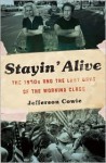 Stayin' Alive - Jefferson R. Cowie