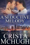 A Seductive Melody - Crista McHugh