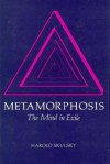 Metamorphosis: The Mind in Exile - Harold Skulsky