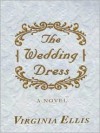 The Wedding Dress - Virginia Ellis