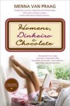 Homens, Dinheiro e Chocolate - Menna van Praag