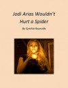 Jodi Arias Wouldn't Hurt A Spider - Cynthia Reynolds