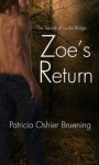 Zoe's Return (Secrets of Locke Ridge 1) - Patricia Bruening