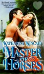 Master of Horses - Katharine Kincaid