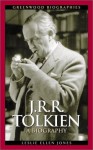 J.R.R. Tolkien: A Biography (Greenwood Biographies) - Leslie Ellen Jones