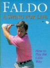 A Swing for Life - Nick Faldo, Richard Simmons