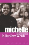 Michelle Obama: In Her Own Words - Michelle Obama