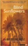 Blind Sunflowers - Alberto Méndez