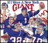 If I Were a New York Giant - Joseph Dandrea, Joseph C. D'Andrea, Bill Wilson