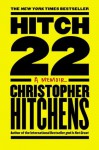 Hitch-22: A Memoir - Christopher Hitchens