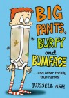 Big Pants, Burpy and Bumface - Russell Ash