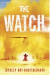 The Watch - Joydeep Roy-Bhattacharya