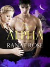 True Alpha - Ranae Rose