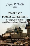 Status of Forces Agreements: Foreign Jurisdiction and Congressional Oversight - Library of Congress