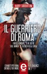 Il guerriero di Roma - 4 romanzi in 1 (Italian Edition) - Harry Sidebottom