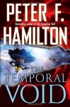 The Temporal Void (Void Trilogy) - Peter F. Hamilton