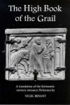 The High Book of the Grail: A Translation of the Thirteenth Century Romance of Perlesvaus - Nigel Bryant