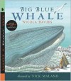 Big Blue Whale with Audio: Read, Listen & Wonder - Nicola Davies