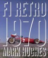 F1 Retro: 1970 - Mark Hughes