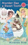 Murder Has a Sweet Tooth (Cooking Class Mystery Series #5) - Miranda Bliss