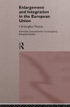 The Enlargement and Integration of the European Union: Issues and Strategies (Routledge/UACES Contemporary European Studies) - David Clark