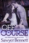 Off Course - Sawyer Bennett