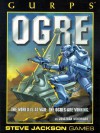 GURPS Ogre: The World Is At War. The Ogres Are Winning - Jonathan Woodward