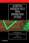 Achieving Maximum Value from Information Systems: A Process Approach - Dan Remeyni, Michael Sharwood Smith, Dan Remeyni