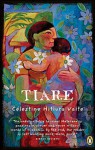 Tiare: Best Listener in All of Tahiti and Everything that Happened Next - Célestine Hitiura Vaite