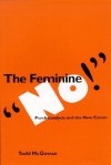 The Feminine "No!": Psychoanalysis And The New Canon - Todd McGowan