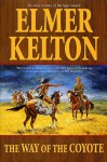 The Way of the Coyote - Elmer Kelton