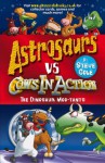 The Dinosaur Moo-Tants (Astrosaurs Vs Cows In Action) - Steve Cole