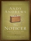 The Noticer: Sometimes, All a Person Needs Is a Little Perspective - Andy Andrews