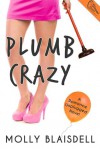 Plumb Crazy - Molly Blaisdell