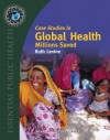 Case Studies in Global Health: Millions Saved - Ruth Levine