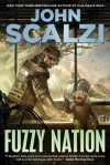 Fuzzy Nation - John Scalzi