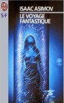 Le Voyage Fantastique - Isaac Asimov