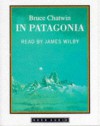 In Patagonia - Bruce Chatwin