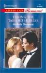 Taming the Tabloid Heiress (Harlequin American Romance, #900) - Michele Dunaway