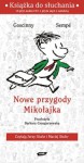 Nowe przygody Mikołajka. Książka do słuchania - Jean-Jacques Sempé, René Goscinny