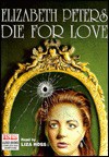 Die for Love (Audio) - Elizabeth Peters