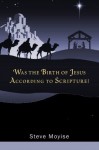 Was the Birth of Jesus According to Scripture? - Steve Moyise