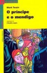 O Príncipe e o Mendigo - Mark Twain, Cláudia Lopes