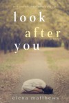 Look After You - Elena Matthews