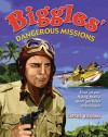 Biggles' Dangerous Missions - W.E. Johns