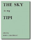 The Sky Is My Tipi - Mody Coggin Boatright