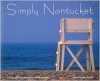 Simply Nantucket - Laura Hurwitz