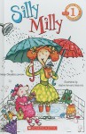 Silly Milly (Turtleback School & Library Binding Edition) (Scholastic Reader, Level 1) - Wendy Cheyette Lewison, Nadine Bernard Westcott