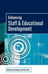 Enhancing Staff and Educational Development - David Baume, Peter Kahn